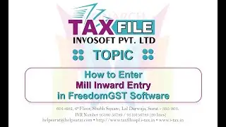 How to Enter Mill Inward Entry in Freedom GST Software