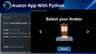 Avator Chooser With Python | Modern app with CustomTkinter