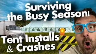 🚚 Surviving the Busy Season! Tent Installs & Crashes 🎪 | TheRentalGuy Vlog