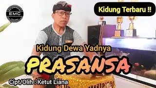KIDUNG DEWA YADNYA || PUPUH PRASANSA bag 2 || Kidung terbaru@EMCHANNELCoy