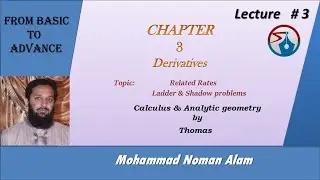 Lec-3: Related rates examples| Ladder and Shadow problems
