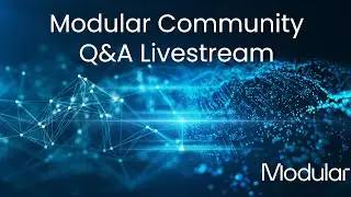 Modular Community Livestream - Mojo🔥 SDK
