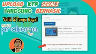 Cara Upload Foto KTP Prakerja Tanpa Gagal - Valid dan Berhasil
