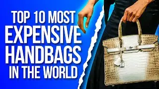 Top 10 Most Expensive Handbags In The World  | Luxury Affairs