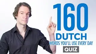 Quiz | 160 Dutch Words You'll Use Every Day - Basic Vocabulary #54