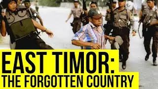 East Timor - The Forgotten Country