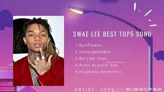 Swae Lee Best Top5 song