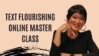 Text Flourishing Online Calligraphy Master Class launching July 15th!