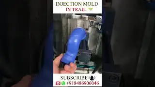 INJECTION MOLD IN TRAIL 🔥 Plastic Mold design 