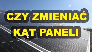 Czy warto zmieniać kąt modułów fotowoltaicznych w ciągu roku?