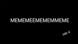 MEMEMEMEMEME odc 4