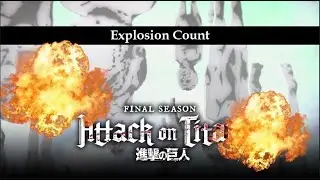 Attack on Titan OP 6 -- My War but it's with explosion count