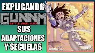 Explicando GUNNM (Battle Angel Alita) Sus adaptaciones y secuela |Encargos PBZ
