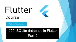 20 SQLite database in Flutter Part-2