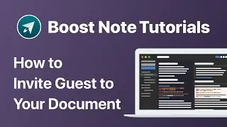 How to Invite Guest to Your Document | Boost Note Official