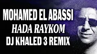 Mohamed El Abassi Barada Barada Dj KhaLeD 3 Remix Algerian Music