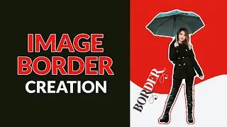 Image Border Creation with Photoshop ! #photoshop #imageediting #border #photoediting