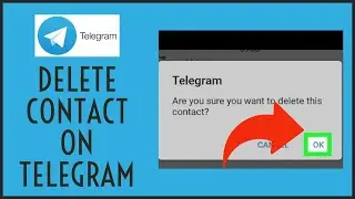 Telegram Tutorial 2021: How to Delete Contact on Telegram?
