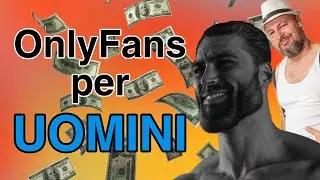 Come GUADAGNARE su Onlyfans se sei UOMO