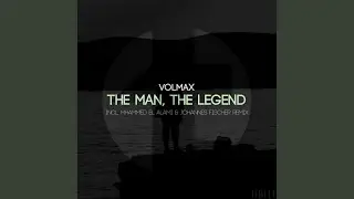 The Man, The Legend (Mhammed El Alami & Johannes Fischer Remix)