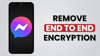 How To REMOVE End To End Encryption On Messenger (iOS & Android)