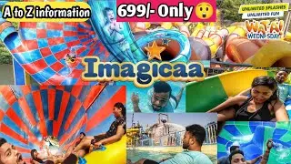 Imagica Water Park Khapoli // A to Z information ||Ticket Price/Food/Offers|All slides| Imagica 2023