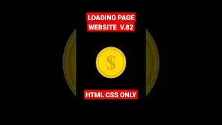 Loading Page Website HTML CSS ONLY Version 82.0 