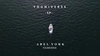 Abel York - Youniverse | Official Visualizer
