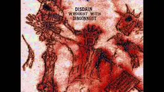 A World Of Illness - Disdain Wrought With Disconnect (Full Album)