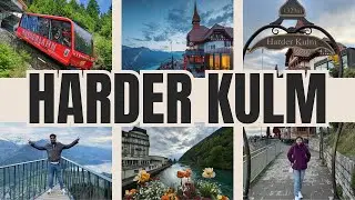 Ultimate Guide to Harder Kulm - Top of Interlaken Switzerland | Full Bengali Vlog