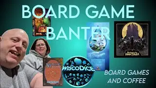 Board Game Banter - Board Games and Coffee #1