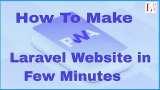 How to make Laravel website PWA in minutes