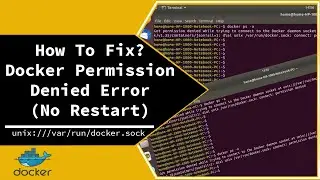How to fix (Got permission denied while trying to connect to the Docker daemon socket)