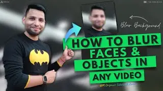 How to Blur Face in Video (2023) Track blur moving faces with Best AI Powered Video Blur App