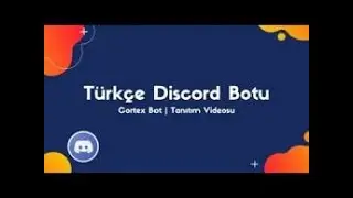 Discord Nasıl Hazır Sunucu Kurulur (Cortex Türkçe Discord Botu)