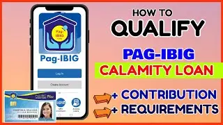Paano mag Qualify PagIBIG Calamity Loan Requirements Contribution - Calamity Loan Pag-IBIG