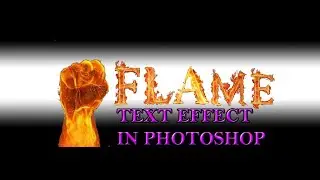 How to create a flame text effect in photoshop