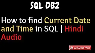 Find Current Date and Time in SQL