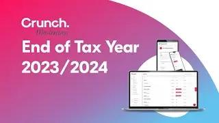 End of Tax Year 2023/2024 | Crunch Masterclass