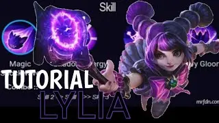 TUTORIAL LYLIA S19 | MAGE MAGIC DAMAGE YANG TERLUPAKAN