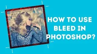 How to use bleed in Photoshop?