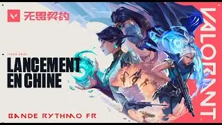 [ Bande Rythmo FR ] TOUS UNIS // Cinématique du lancement officiel en Chine - VALORANT