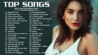 Top Hits 2021 , TOP 40 Popular Songs Playlist 2021 , Best English Music Collection 2021