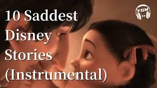 10 Saddest Disney Stories That Makes You Cry (Instrumental Music)