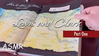🛶 Lewis and Clark - Part One - [soft-spoken relaxing ASMR lofi]