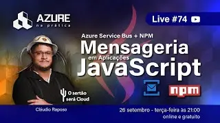 Azure Service Bus + npm: mensageria em aplicações JavaScript
