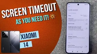 Xiaomi 14 screen timeout