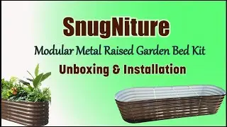 Snugniture Modular Metal Raised Bed Kit  Unboxing and Installation