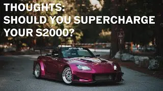 VLOG: Supercharging your S2000? Yes or no?