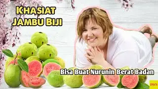 Ini Dia 6 Khasiat Jambu Biji, Bisa Menurunkan Berat Badan Juga Loh!